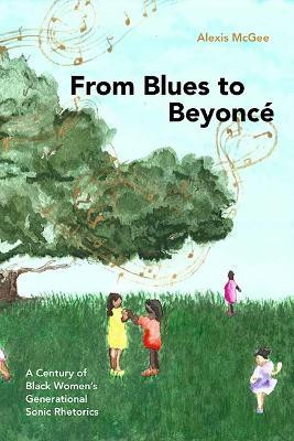 From Blues to Beyonce(English, Hardcover, McGee Alexis)