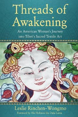 Threads of Awakening(English, Paperback, Rinchen-Wongmo Leslie)