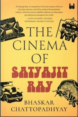 The Cinema of Satyajit Ray(English, Paperback, Chattopadhyay Bhaskar)