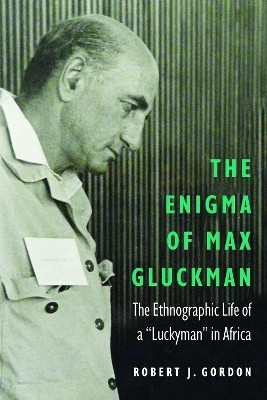 The Enigma of Max Gluckman(English, Hardcover, Gordon Robert J.)
