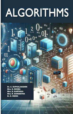 ALGORITHMS(Paperback, Dr. A. SUPHALAKSHMI Mrs. G. SHOBA Mrs. D. KARTHIKA Mrs. R. SANGEETHA Er. E. INDRA)