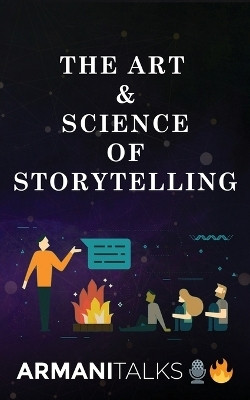 The Art & Science of Storytelling(English, Paperback, Talks Armani)