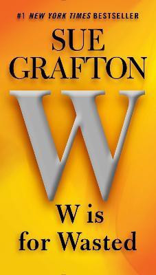 W is for Wasted(English, Paperback, Grafton Sue)