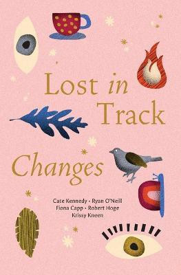 Lost in Track Changes(English, Paperback, Kennedy Cate)