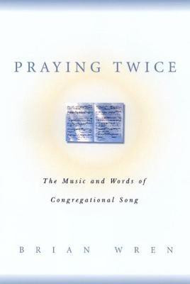 Praying Twice(English, Paperback, Wren Brian)