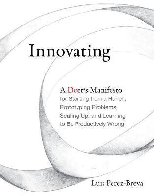 Innovating(English, Hardcover, Perez-Breva Luis)