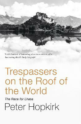 Trespassers on the Roof of the World(English, Paperback, Hopkirk Peter)
