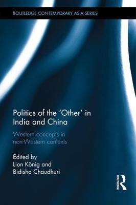 Politics of the 'Other' in India and China(English, Hardcover, unknown)
