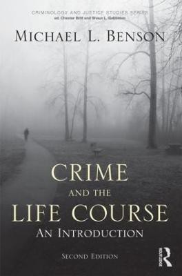 Crime and the Life Course(English, Paperback, Benson Michael L.)