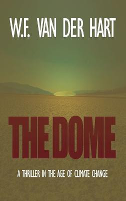 The Dome(English, Hardcover, Van Der Hart W F)