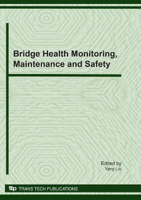 Bridge Health Monitoring, Maintenance and Safety(English, Electronic book text, unknown)