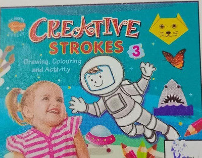 Creative Strokes Drawing, Colouring and Activity Book Set of 3 [Paperback] sawan(Paperback, sawan, Shashank)