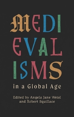 Medievalisms in a Global Age(English, Hardcover, unknown)