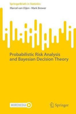 Probabilistic Risk Analysis and Bayesian Decision Theory(English, Paperback, van Oijen Marcel)
