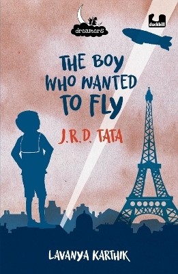 The Boy Who Wanted to Fly J.R.D. Tata(English, Paperback, Karthik Lavanya)