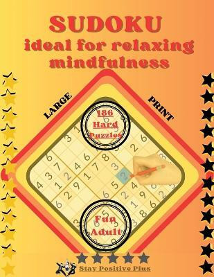 Sudoku Ideal for Relaxing Mindfulness(English, Paperback, Positive Plus Stay)