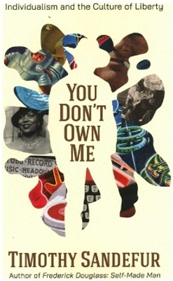 You Don't Own Me(English, Hardcover, Sandefur Timothy)