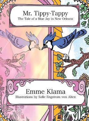 Mr. Tippy-Tappy(English, Hardcover, Klama Emme)