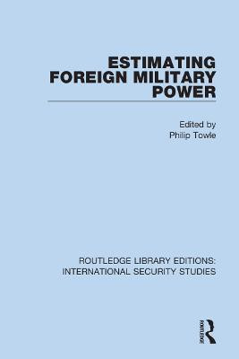 Estimating Foreign Military Power(English, Paperback, unknown)