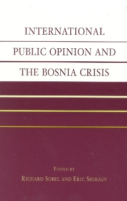 International Public Opinion and the Bosnia Crisis(English, Hardcover, unknown)