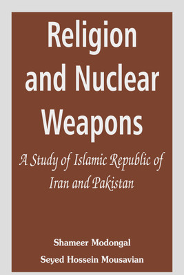 Religion and Nuclear Weapons(English, Paperback, Modongal Shameer)