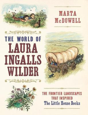 The World of Laura Ingalls Wilder(English, Hardcover, McDowell Marta)