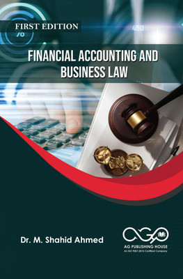 FINANCIAL ACCOUNTING AND BUSINESS LAW(Paperback, Dr. M. Shahid Ahmed)