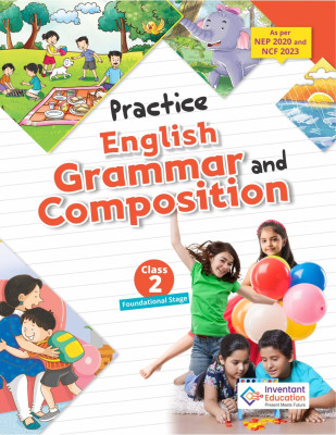 PRACTICE ENGLISH GRAMMAR AND COMPOSTION CLASS 2(Paperback, INVENTANT)