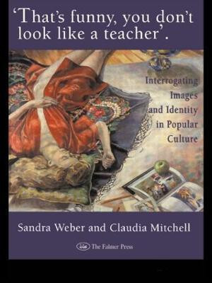 That's Funny You Don't Look Like A Teacher!(English, Paperback, Weber Sandra J)