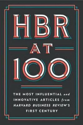 HBR at 100(English, Paperback, Harvard Business Review Michael E.)