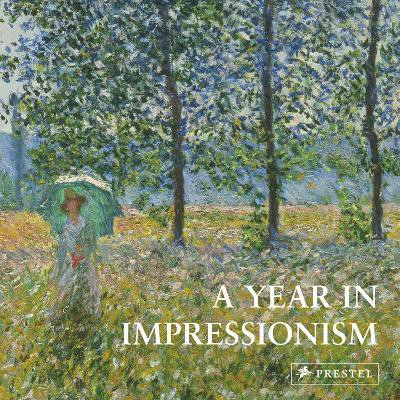 A Year in Impressionism(English, Hardcover, unknown)