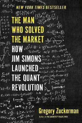 The Man Who Solved the Market(English, Hardcover, Zuckerman Gregory)