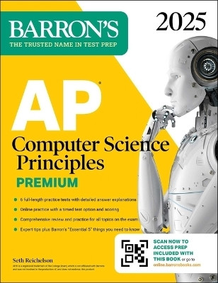 AP Computer Science Principles Premium, 2025: Prep Book with 6 Practice Tests + Comprehensive Review + Online Practice(English, Paperback, Barron's Educational Series Seth)