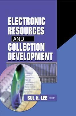 Electronic Resources and Collection Development(English, Paperback, Lee Sul H)