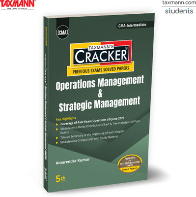 Taxmann's CRACKER for Operations Management & Strategic Management (Paper 9 | OMSM) – Covering Past Exam Questions & Answers | CMA Intermediate | New Syllabus | Dec. 2025/June 2026 Exams(Paperback, Amarendra Kumar) Taxmann's CRACKER for Operations Management & Strategic Management (Paper 9 | OMSM) – Covering Past Exam Questions & Answers | CMA Intermediate | New Syllabus | Dec. 2025/June 2026 Exams(Paperback, Amarendra Kumar)