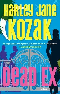 Dead Ex(English, Paperback, Kozak Harley Jane)
