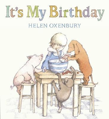 It's My Birthday(English, Board book, Oxenbury Helen)