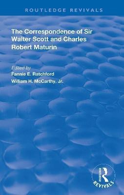 The Correspondence of Sir Walter Scott and Charles Robert Maturim(English, Hardcover, unknown)