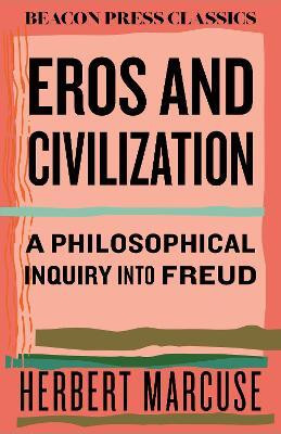 Eros and Civilization(English, Hardcover, Marcuse Herbert)