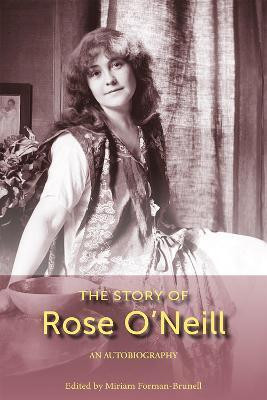 The Story of Rose O'Neill, Volume 1(English, Paperback, unknown)