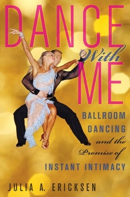 Dance with Me(English, Hardcover, Ericksen Julia A.)
