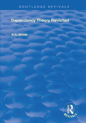 Dependency Theory Revisited(English, Paperback, Ghosh B.N.)