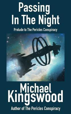 Passing In The Night(English, Paperback, Kingswood Michael)