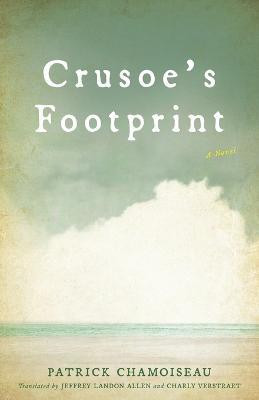 Crusoe's Footprint(English, Paperback, Chamoiseau Patrick)