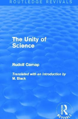 The Unity of Science (Routledge Revivals)(English, Paperback, Carnap Rudolf)