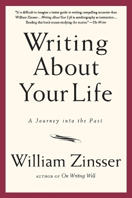 Writing About Your Life(English, Paperback, Zinsser William)
