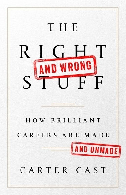 The Right and Wrong Stuff(English, Paperback, Cast Carter)