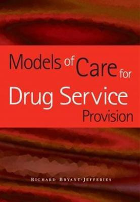 Models of Care for Drug Service Provision(English, Paperback, Bryant-Jefferies Richard)