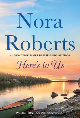 Here's to Us(English, Paperback, Roberts Nora)