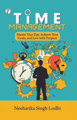 TIME MANAGEMENT(Paperback, Neeharika Singh Lodhi)